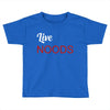 live noods Toddler T-shirt