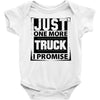 Just One More Truck I Promise Baby Onesie