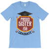 proud sister of a 2018 graduate T-Shirt