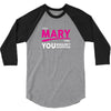 It's A Mary Thing 3/4 Sleeve Shirt