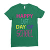happy laft day of school Ladies Fitted T-Shirt