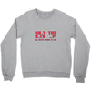 shut up Crewneck Sweatshirt