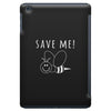 Save Me iPad Mini