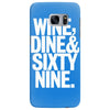 wine dine and 69 sixtynine funny Samsung Galaxy S7 Edge