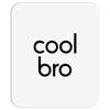 cool bro Mousepad