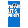 i'm fat let's party Samsung Galaxy S7
