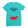 Don't Eat Watermelon Seeds Ladies Fitted T-Shirt