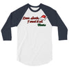 dear santa, i want it all 3/4 Sleeve Shirt