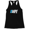 dope Racerback Tank