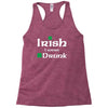 Irish I Were Drunk Racerback Tank