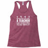 teachers help everyone Racerback Tank