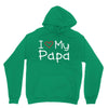 I Love My Papa Unisex Hoodie