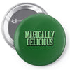 magically delicious Pin-back button