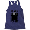 never forget floppy disk Racerback Tank