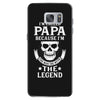 I'm Called Papa Because I'm the Man the Myth the Legend Samsung Galaxy S7