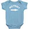 his fault Baby Onesie
