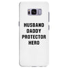 Husband Daddy Protector Hero Samsung Galaxy S8 Plus