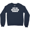 this guy loves vodka Crewneck Sweatshirt