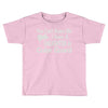 you can't scare me i have a daughter in colorguard Toddler T-shirt