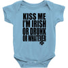kiss me i'm irish or drunk or whatever t shirt st patricks day funny t Baby Onesie