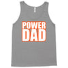 power dad Tank Top