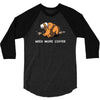 need more coffee 3/4 Sleeve Shirt
