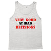 bad decisions Tank Top