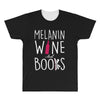 melanin wine and books All Over Men's T-shirt