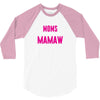 Only The Best Moms Get Promoted To Mamaw 3/4 Sleeve Shirt