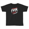 fatal Toddler T-shirt