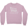 you and whose army Crewneck Sweatshirt