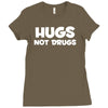 hugs not drugs funny printed Ladies Fitted T-Shirt