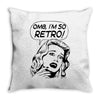 oh my god i am so retro Throw Pillow