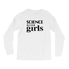 Science is for Girls Long Sleeve Shirts