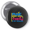 music is my drug Pin-back button