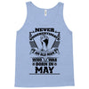Never Underestimate Old Man Who Was Born May Tank Top