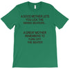 goog mom great mom T-Shirt
