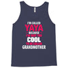 I'm Called Yaya Because.... Tank Top
