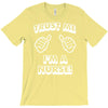 trust me i'm a nurse T-Shirt