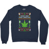 smoke weed every christmas Crewneck Sweatshirt