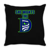 she wants the d seattle Throw Pillow