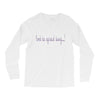 don't be afraid Long Sleeve Shirts