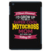 i never dreamed i'd grow up to be a super cool motocross mom but here iPad Mini