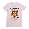 My Favorite People Call Me Papa Ladies Fitted T-Shirt