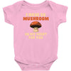 i have so mushroom for you Baby Bodysuit