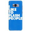 i like to flash people Samsung Galaxy S8 Plus