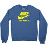 nuke just bomb it Crewneck Sweatshirt