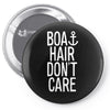 boat hair don't care (2) Pin-back button