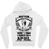 Never Underestimate Old Man Who Was Born April Zipper Hoodie