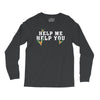Help Me Help You Long Sleeve Shirts